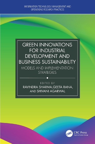 Green Innovations for Industrial Development and Business Sustainability: Models and Implementation Strategies.