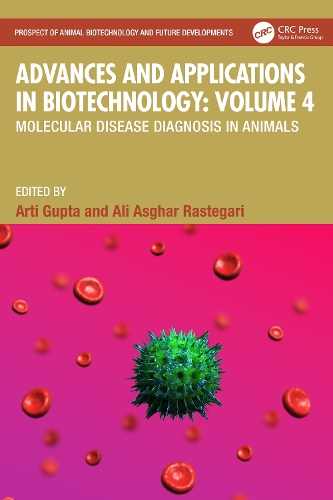 Advances and Applications in Biotechnology: Volume 4: Molecular Disease Diagnosis in Animals.