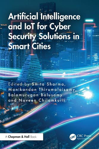Artificial Intelligence and IoT for Cyber Security Solutions in Smart Cities.