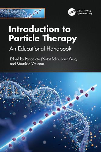 Introduction to Particle Therapy: An Educational Handbook.