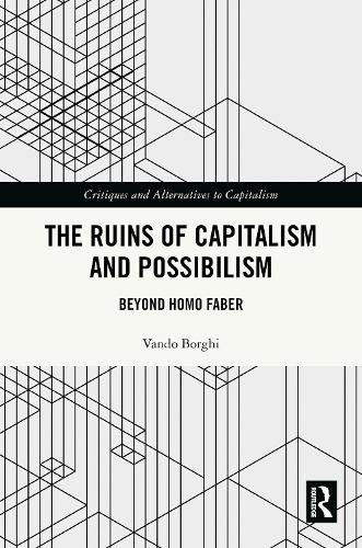 The Ruins of Capitalism and Possibilism