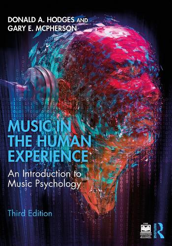 Music in the Human Experience: An Introduction to Music Psychology. 3rd edition