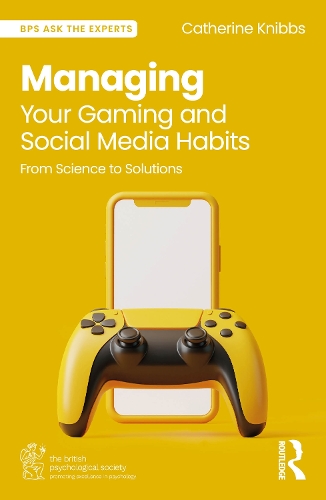 Managing Your Gaming and Social Media Habits: From Science to Solutions.