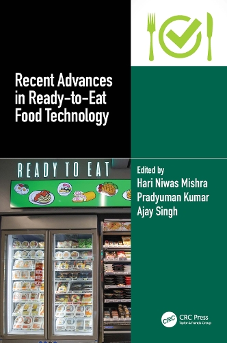 Recent Advances in Ready-to-Eat Food Technology.