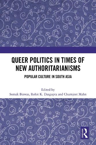 Queer Politics in Times of New Authoritarianisms