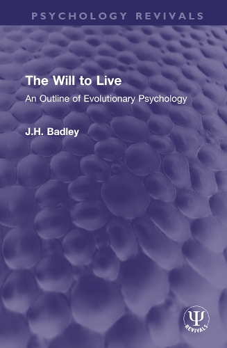 The Will to Live: An Outline of Evolutionary Psychology.