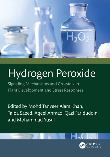 Hydrogen Peroxide: Signaling Mechanisms and Crosstalk in Plant Development and Stress Responses.