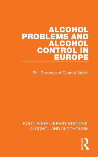 Alcohol Problems and Alcohol Control in Europe.