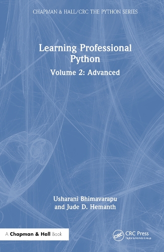 Learning Professional Python: Volume 2: Advanced.