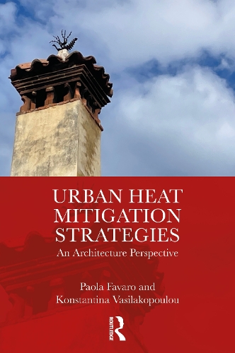 Urban Heat Mitigation Strategies: An Architecture Perspective.