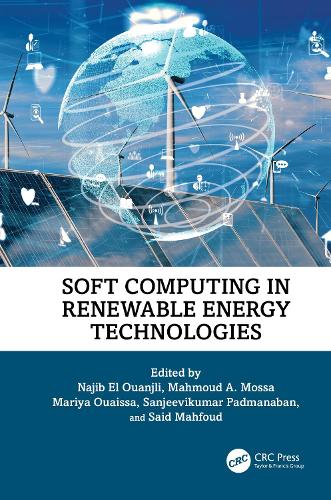 Soft Computing in Renewable Energy Technologies.