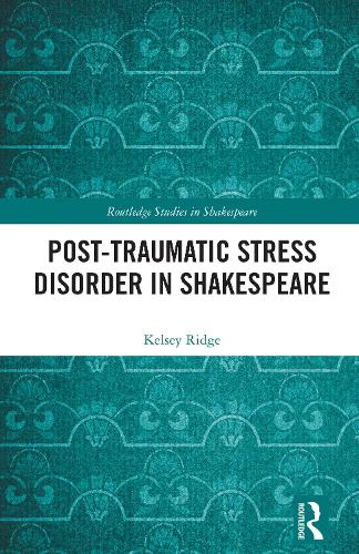 Post-Traumatic Stress Disorder in Shakespeare.