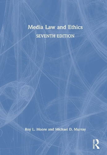 Media Law and Ethics.