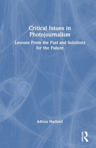 Critical Issues in Photojournalism