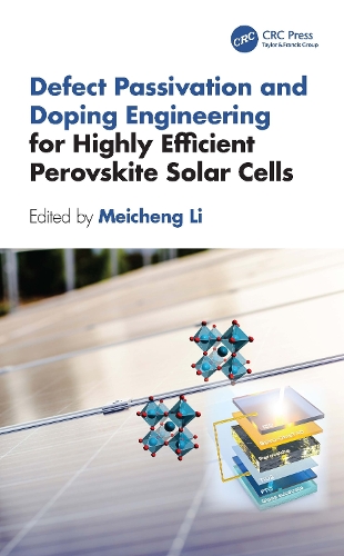 Defect Passivation and Doping Engineering for Highly Efficient Perovskite Solar Cells.