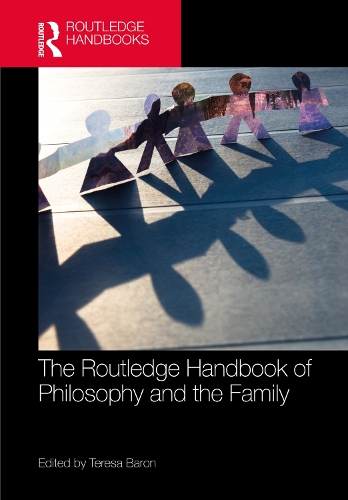The Routledge Handbook of Philosophy and the Family.