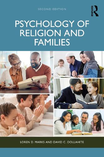 Psychology of Religion and Families. 2nd edition