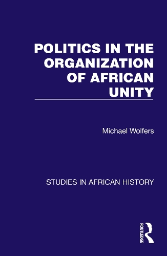 Politics in the Organization of African Unity.