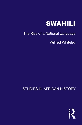 Swahili: The Rise of a National Language.
