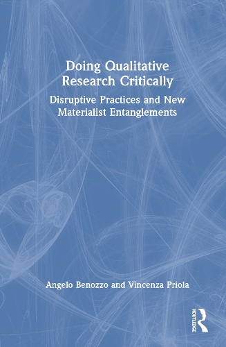 Doing Qualitative Research Critically
