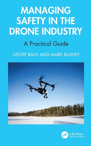 Managing Safety in the Drone Industry: A Practical Guide.