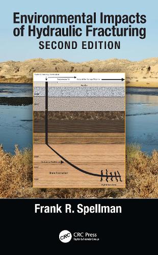 Environmental Impacts of Hydraulic Fracturing. 2nd edition