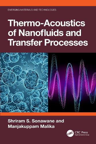 Thermo-Acoustics of Nanofluids and Transfer Processes.