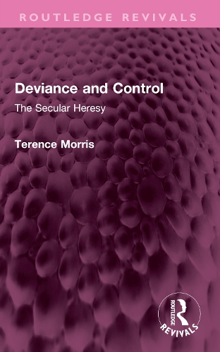 Deviance and Control: The Secular Heresy.