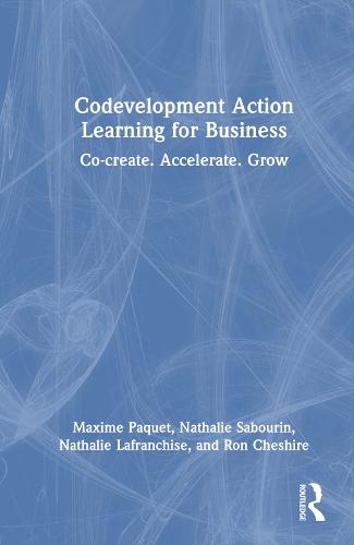 Codevelopment Action Learning for Business: Co-create. Accelerate. Grow.
