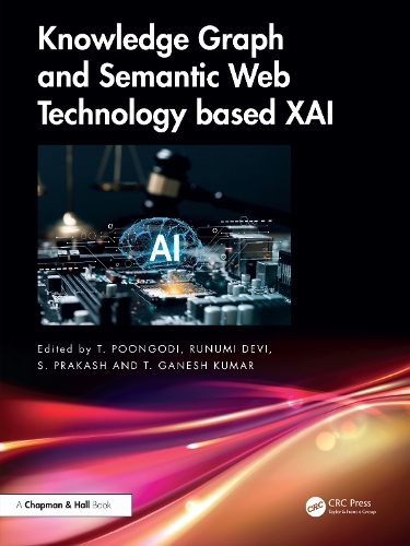 Knowledge Graph and Semantic Web Technology based XAI.