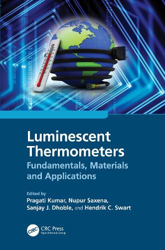 Luminescent Thermometers: Fundamentals, Materials and Applications.