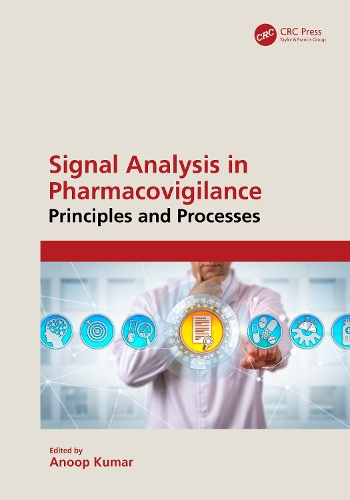 Signal Analysis in Pharmacovigilance: Principles and Processes.