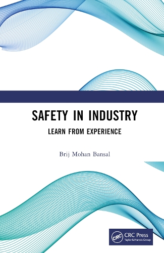 Safety in Industry: Learn from Experience.