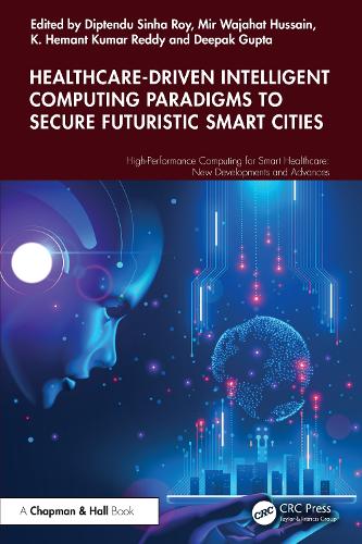 Healthcare-Driven Intelligent Computing Paradigms to Secure Futuristic Smart Cities.