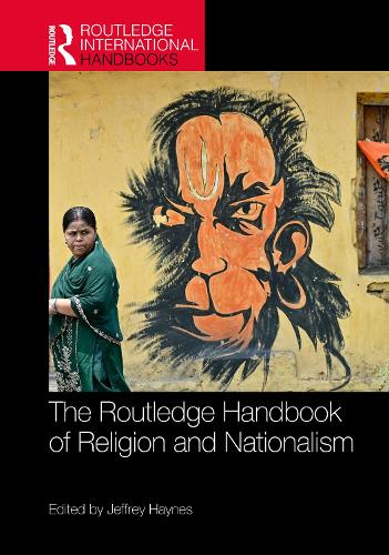 The Routledge Handbook of Religion and Nationalism.