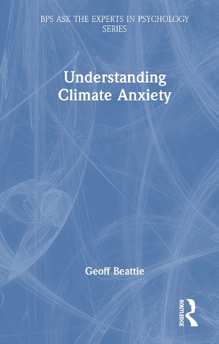 Understanding Climate Anxiety.