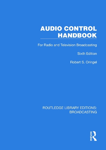 Audio Control Handbook: For Radio and Television Broadcasting.