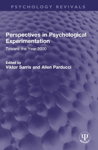 Perspectives in Psychological Experimentation: Toward the Year 2000.