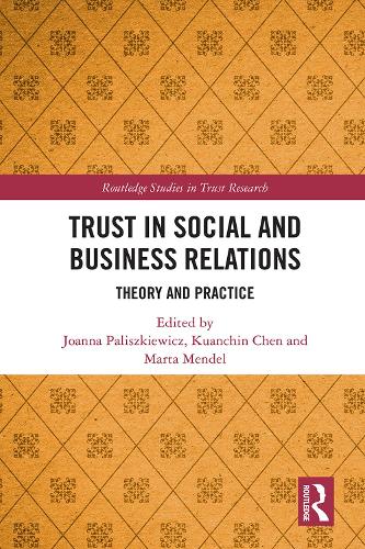 Trust in Social and Business Relations: Theory and Practice.