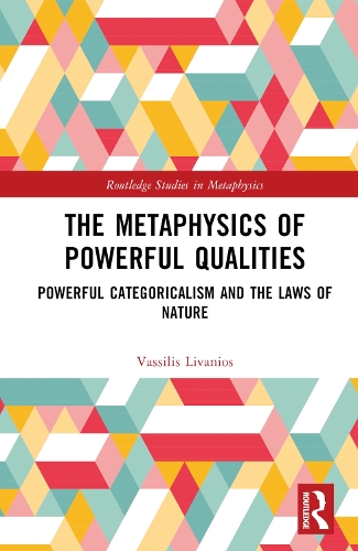 The Metaphysics of Powerful Qualities