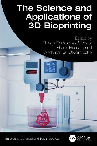 The Science and Applications of 3D Bioprinting.