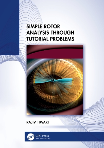 Simple Rotor Analysis through Tutorial Problems.