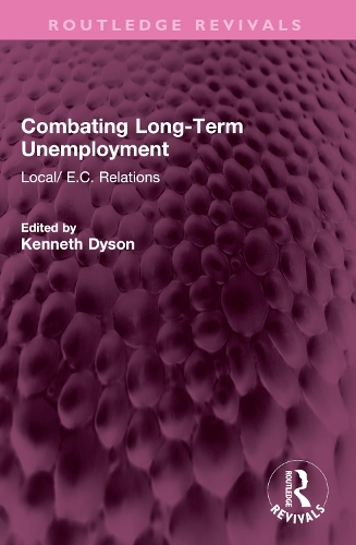 Combating Long-Term Unemployment: Local/ E.C. Relations.
