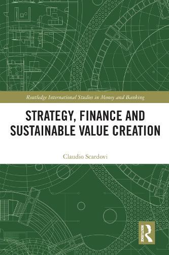Strategy, Finance and Sustainable Value Creation.