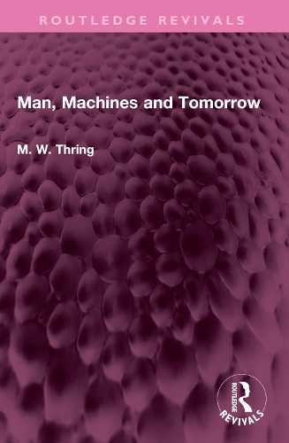 Man, Machines and Tomorrow.