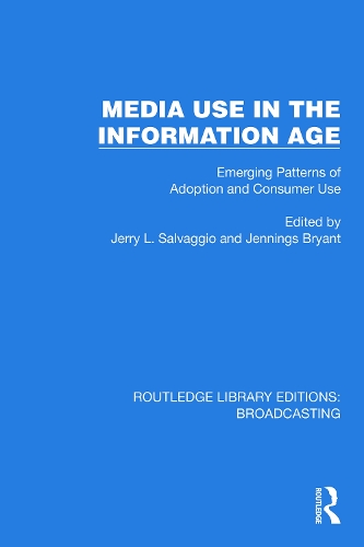 Media Use in the Information Age: Emerging Patterns of Adoption and Consumer Use.
