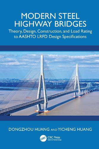 Modern Steel Highway Bridges: Theory, Design, Construction, and Load Rating to AASHTO LRFD Design Specifications.