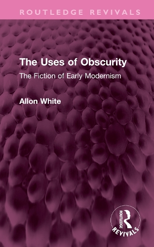 The Uses of Obscurity