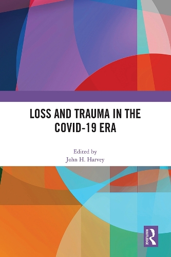 Loss and Trauma in the COVID-19 Era.