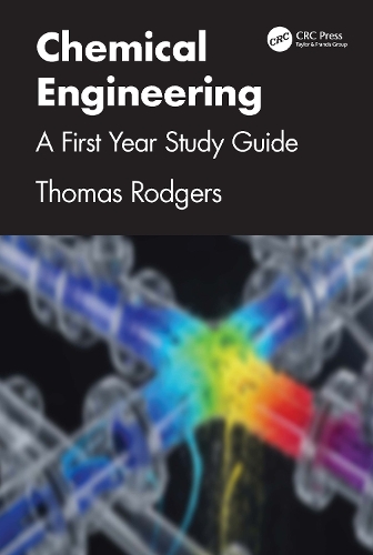 Chemical Engineering: A First Introduction.